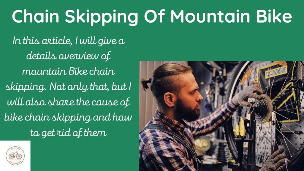 Chain Skipping Of Mountain Bike