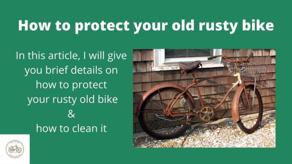 protect your old rusty bike